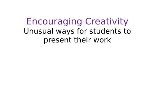 Encouraging Creativity