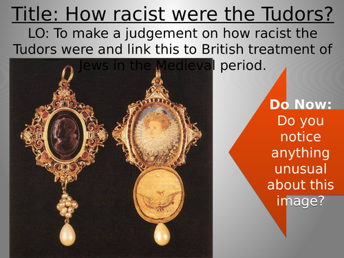 Tudor racism: whole KS3 History lesson