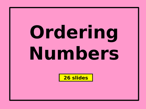 Ordering Numbers - PowerPoint