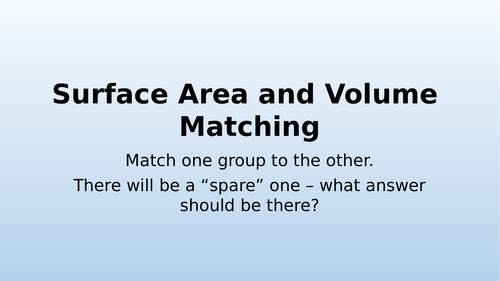 Surface Area and Volume Matching