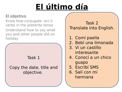 El ultimo dia - Holiday activities in the past tense/-er and -ir verbs in the preterite tense