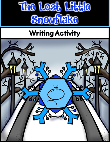 The Lost Little Snowflake ~ Creative Writing Activity