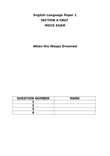 AQA English Language Paper 1 Section A Mock Exam - When The Wasps Drowned
