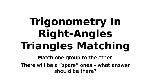 Trigonometry In Right-Angled Triangles Matching