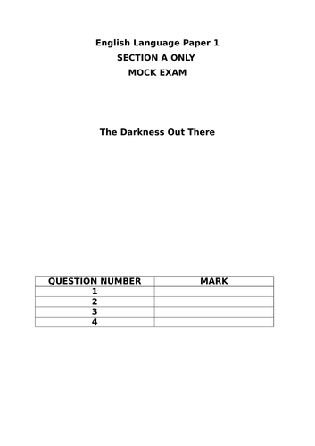 AQA English Language Paper 1 Section A Mock Exam - The Darkness Out There