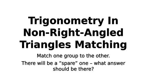 Trigonometry In Non-Right-Angled Triangles Matching