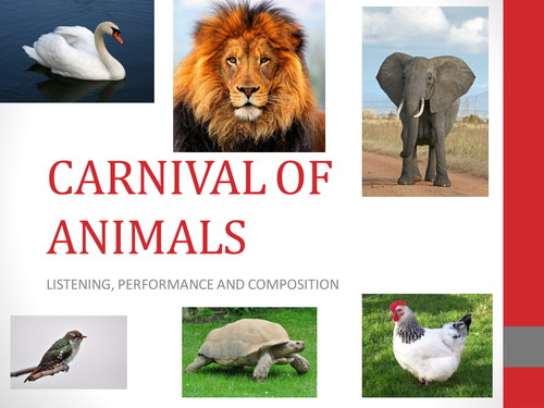 Carnival of Animals - Listening, Performing, Composition and evaluating