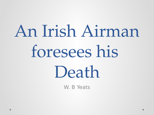 Analysis of An Irish Airman forsees his own Death
