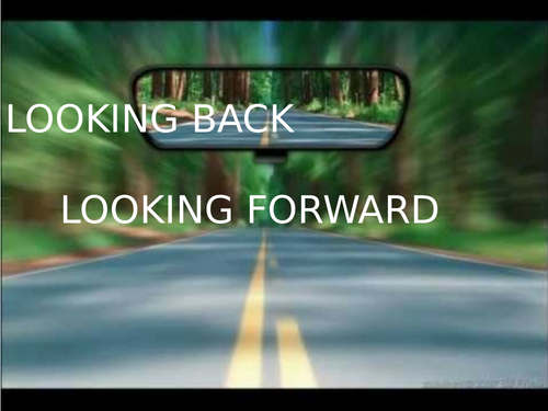 Looking backwards and forwards