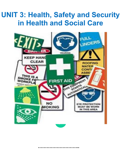 HEALTH, SAFETY AND SECURITY LEGISLATION IN HEALTH AND SOCIAL CARE