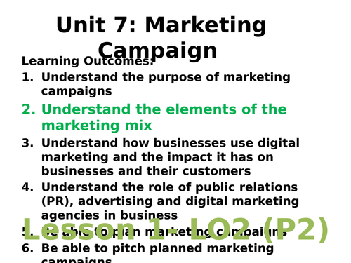 UNIT 7 MARKETING CAMPAIGN- MARKETING MIX