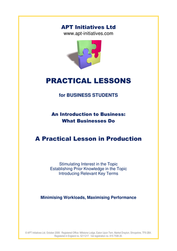 A Practical Lesson on Production for Business Students, Intro to Business and What Businesses Do