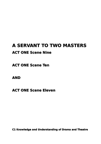 Scheme of Work -"A Servant to Two Masters". Act 1 scenes 9, 10 and 11. AQA   'A' Level Drama