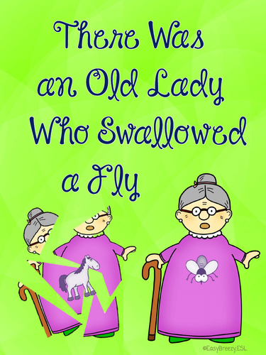 There Was an Old Lady Who Swallowed a Fly