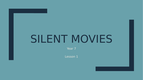 Year 7 Silent Movies