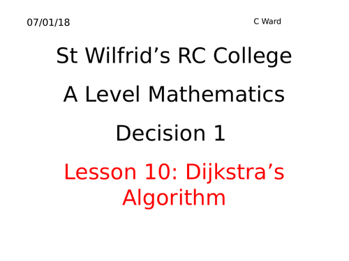 DECISION MATHEMATICS A LEVEL: DIJKSTRA