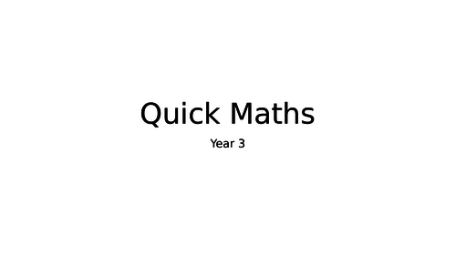 Year 3 Quick Maths