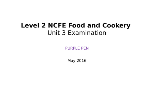 NCFE Food and Cookery Unit 3 Examination - Exploring Balanced Diets - May 2016