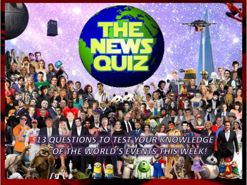 The News Quiz 8th - 15th January 2018 Form Tutor Time Topical Events Settler Starter