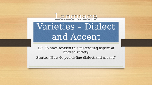 AQA English Language A-Level - Accent and Dialect Extended Lessons