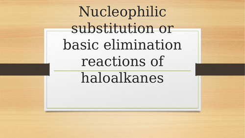 Nucleophilic Substitution vs. Basic Elimination reaction mechanisms of Haloalkanes