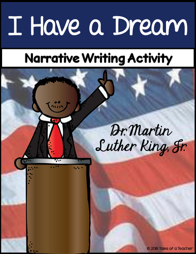 I Have a Dream ~ Dr. Martin Luther King, Jr. Writing Activity