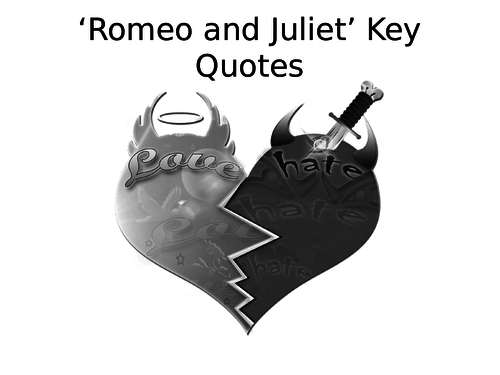 Romeo and Juliet Notes and Quotes