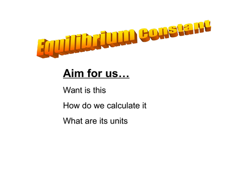 A level Chemistry Equlibrium WHOLE topic 6 + lessosn, homeworks, and test