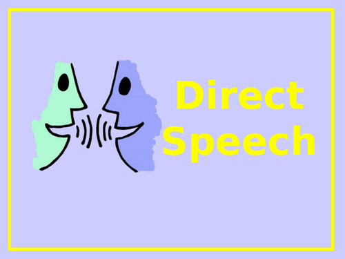 Speech Marks - Direct Speech