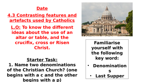 AQA B GCSE - 4.3 - Contrasting features and artefacts used by Catholics