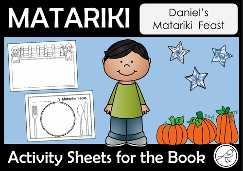 Matariki – Daniel’s Matariki Feast – Activity sheets for the book