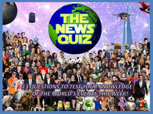 The News Quiz 15th - 22nd January 2018 Form Tutor Time Topical Events Settler Starter