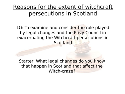 Edexcel: 33: Witch hunts: North Berwick: Scotland: Legal Changes