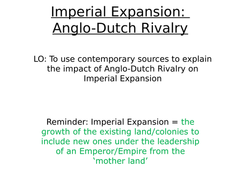 Edexcel: 1C Britain: Imperial Expansion: Anglo-Dutch Rivalry