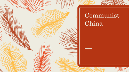 Communist China: Rise of the Communists (Lesson 1)