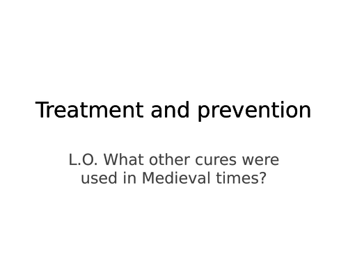 Treatment and prevention in Medieval England - What other cures were used in Medieval times?