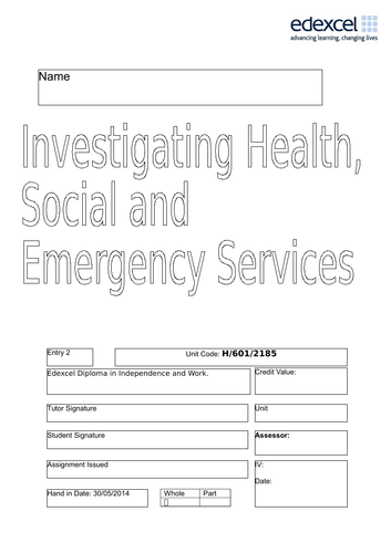 Edexcel - Entry 2, Investigating Health, Social Care & Emergency Services H/601/2185