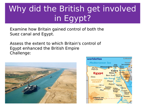 AQA Britain: Migration, Empire and the People. Britian and Egypt - Suez Canal