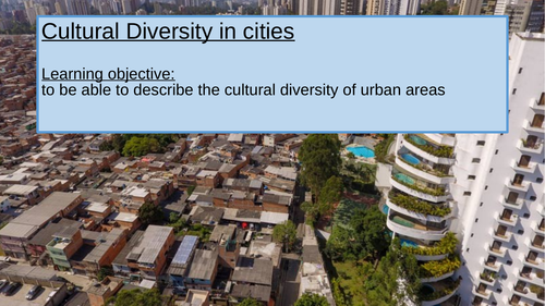NEW AQA A LEVEL GEOGRAPHY: Contemporary urban environments- cultural diversity