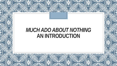 Much Ado about Nothing Act1