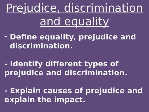 AQA RE Social Justice - Prejudice, Discrimination and equality