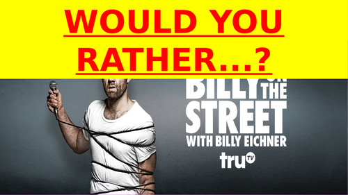 Would you rather? Great starter!