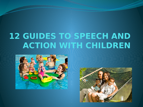 12 Guides for speech and action when dealing with young children