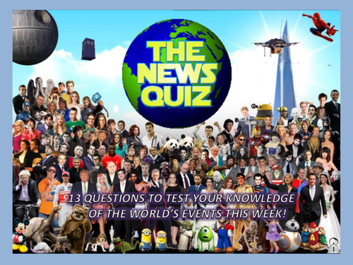 The News Quiz 22nd -29th January 2018 Form Tutor Time Topical Events Settler Starter
