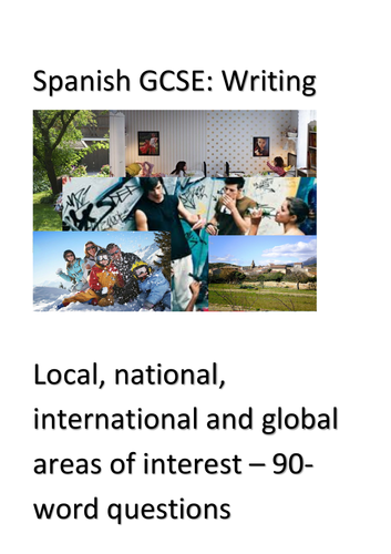 Spanish GCSE - Theme 2 (Local... areas of interest). Writing exam: 90-word questions