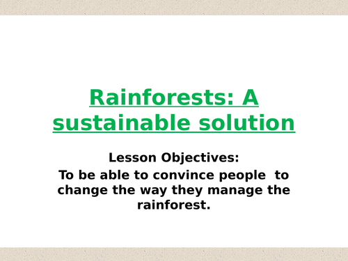 Theme 3 - Lesson 12 - Sustainability in Tropical Rainforests