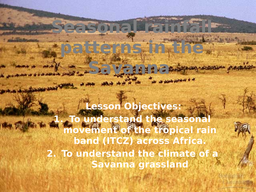 Theme 3 - Lesson 2 - Seasonal rainfall patterns in the Savanna