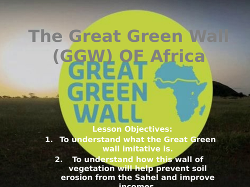 Theme 3 - Lesson 6 -The Great Green Wall of Africa