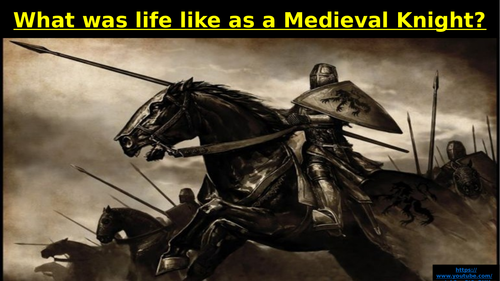 Medieval England: Life as a Knight
