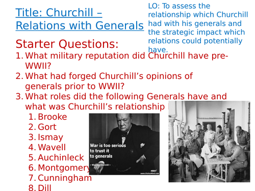 OCR A-Level History Unit Y113 - Lesson 14 - Churchill and Generals